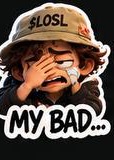 My bad
